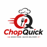 ChopQuick — Good Food. Quick Delivery.
